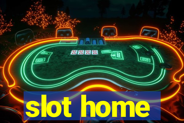 slot home