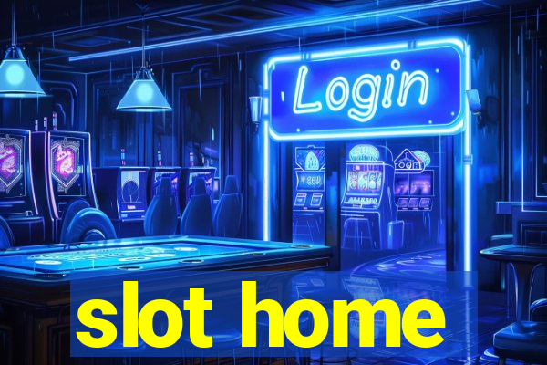 slot home