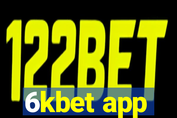 6kbet app