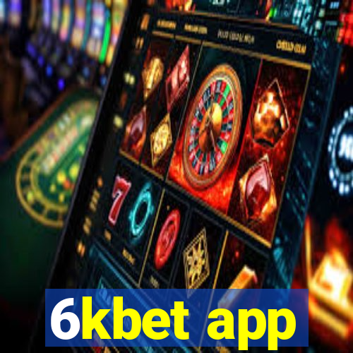 6kbet app