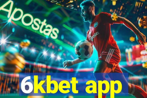 6kbet app