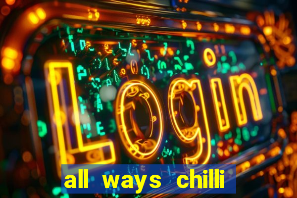 all ways chilli slot free play