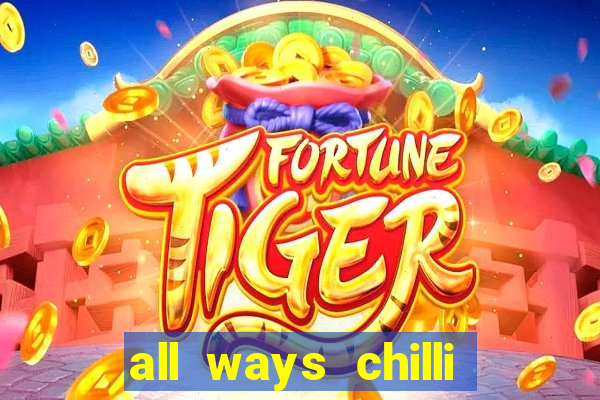 all ways chilli slot free play