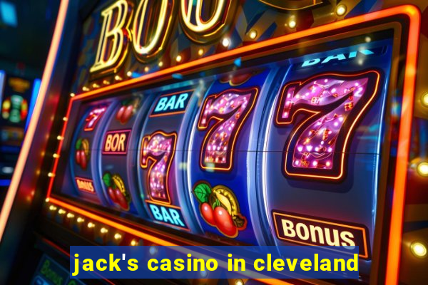 jack's casino in cleveland