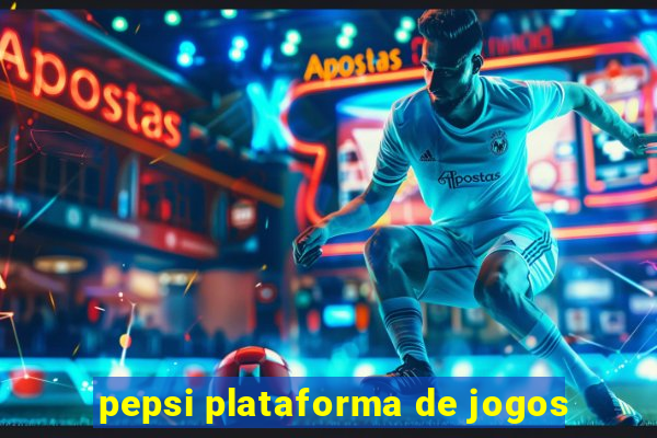 pepsi plataforma de jogos