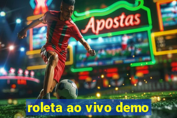 roleta ao vivo demo