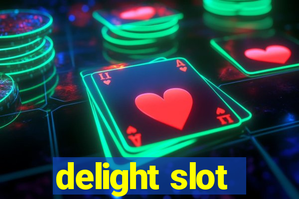 delight slot