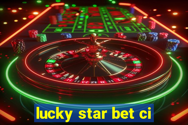 lucky star bet ci