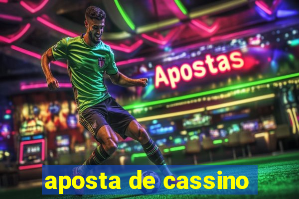 aposta de cassino