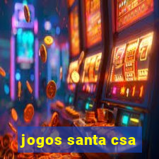 jogos santa csa