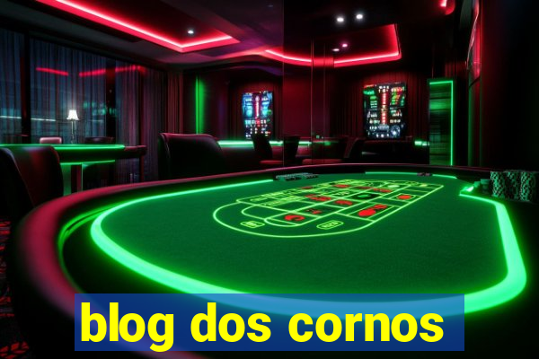 blog dos cornos