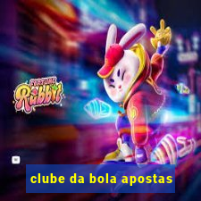 clube da bola apostas