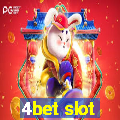 4bet slot