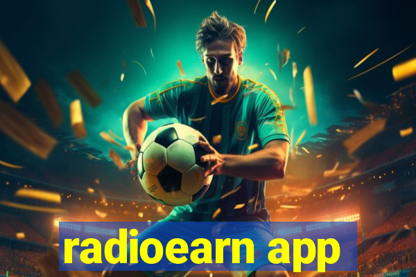 radioearn app