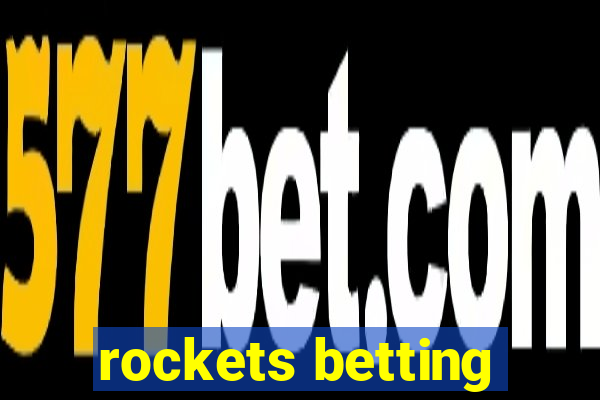 rockets betting