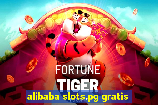 alibaba slots.pg gratis