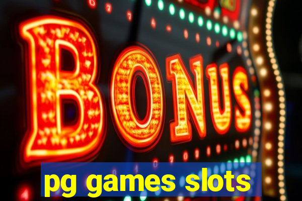 pg games slots