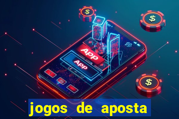 jogos de aposta que pode depositar qualquer valor