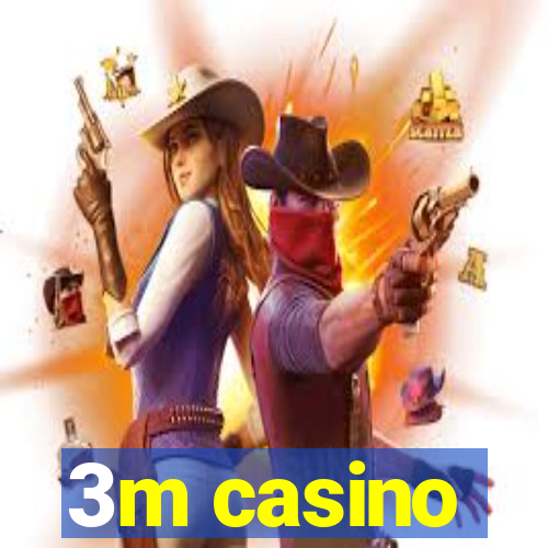 3m casino