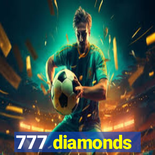 777 diamonds