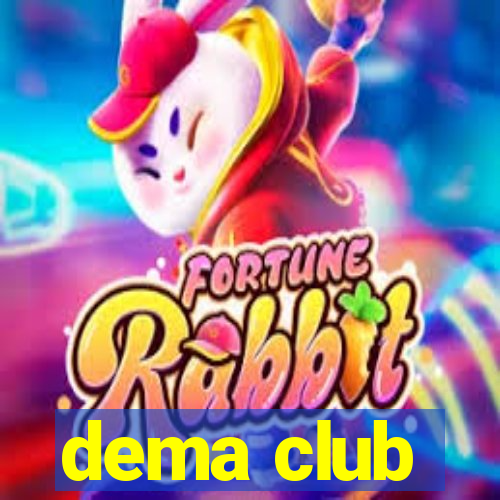 dema club