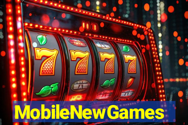 MobileNewGames