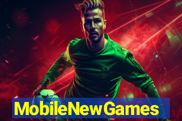 MobileNewGames