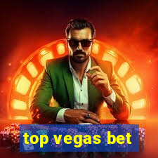 top vegas bet