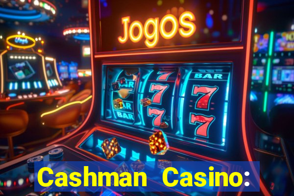 Cashman Casino: Pokies & Slots