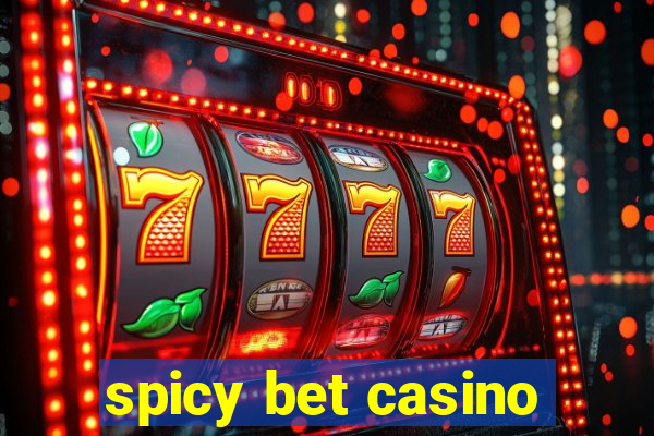 spicy bet casino