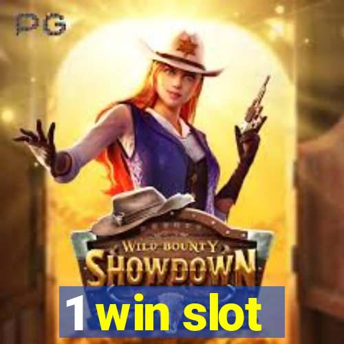 1 win slot