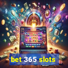 bet 365 slots