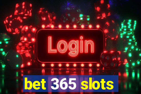 bet 365 slots