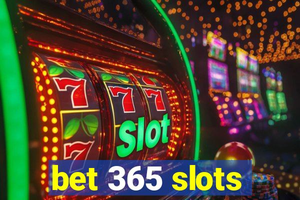 bet 365 slots