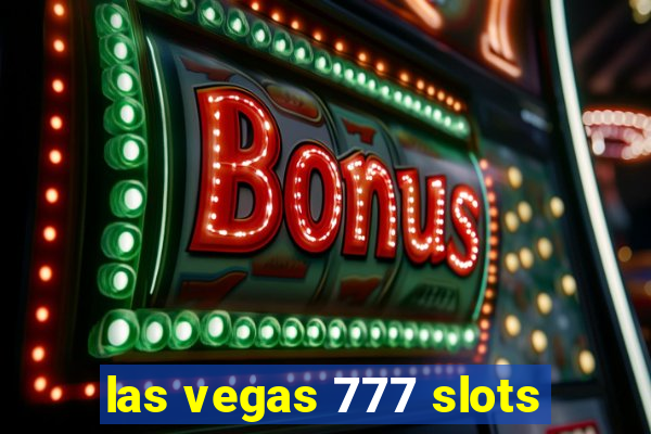 las vegas 777 slots