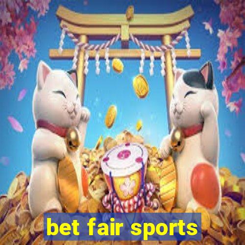 bet fair sports