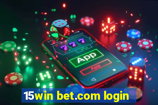 15win bet.com login