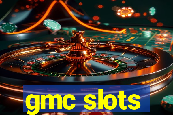 gmc slots