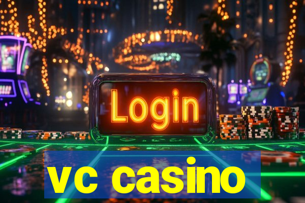 vc casino