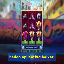 badoo aplicativo baixar