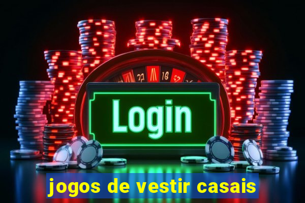 jogos de vestir casais