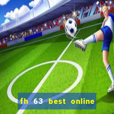 fh 63 best online slots casino games