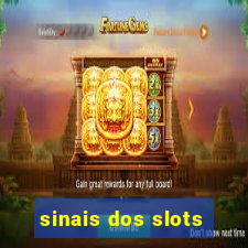 sinais dos slots