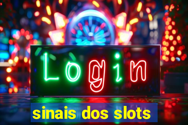 sinais dos slots