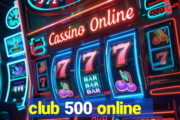 club 500 online