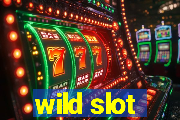 wild slot