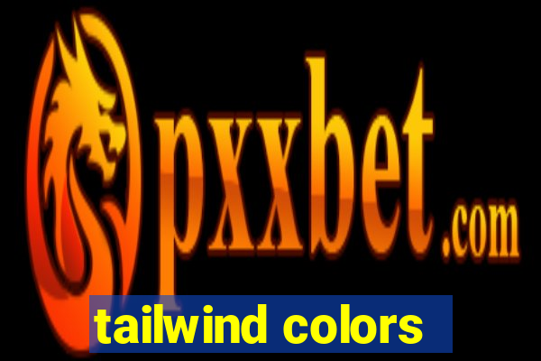 tailwind colors