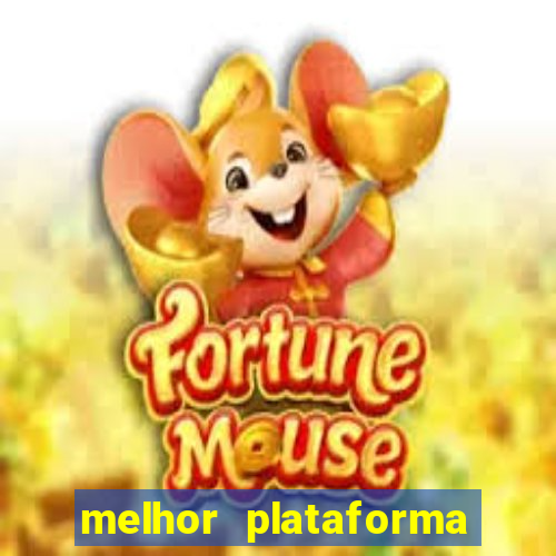 melhor plataforma do jogo do tigre