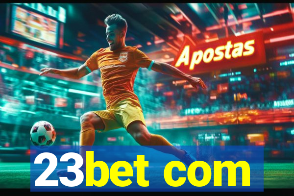 23bet com