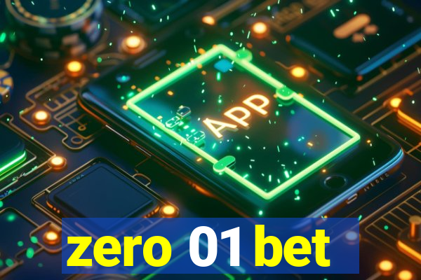 zero 01 bet